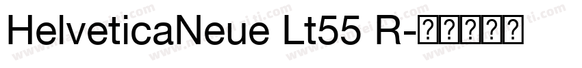 HelveticaNeue Lt55 R字体转换